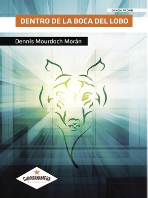 cover image of Dentro de la boca del lobo